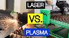 Laser Vs Plasma Ultimate Shootout Head To Head Comparison